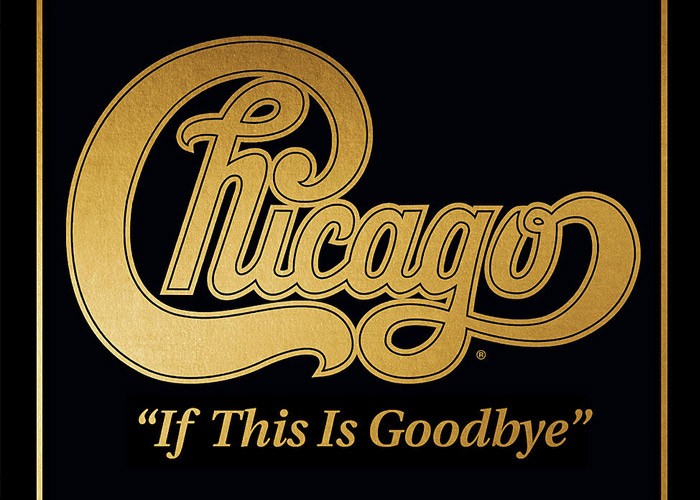 Chicago Share First New Music In Over Eight Years ‘If This Is Goodbye’