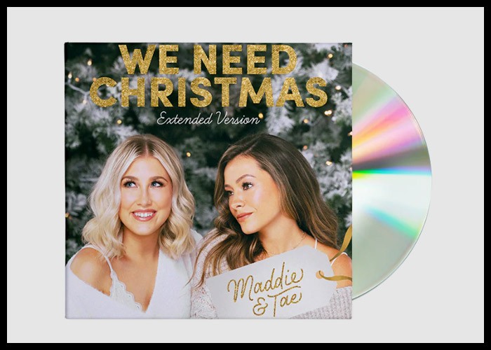 Maddie & Tae To Release Extended Version Of ‘We Need Christmas’ EP